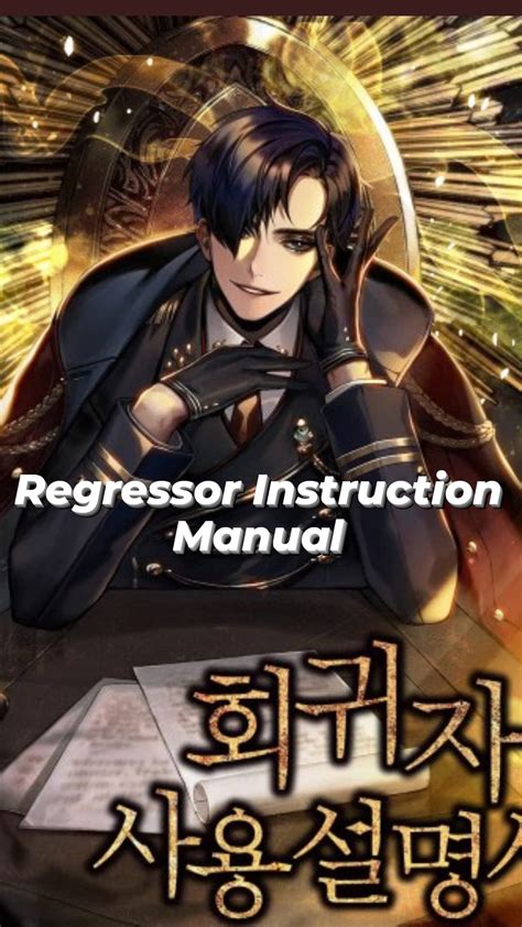 Regressor Instruction Manual Novel Chapter Chapter By Koryane