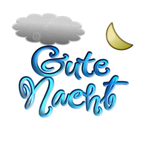 Gute Nacht Texto D Con Nube Y Luna Png Gute Nacht Alem N D Png Y