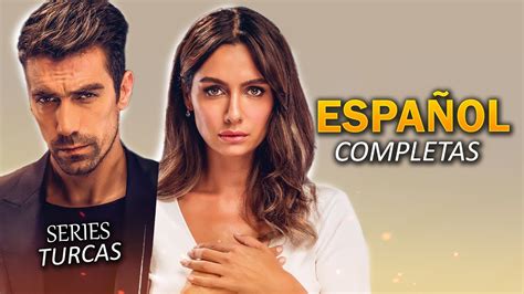 SERIES TURCAS EN ESPAÑOL Completas YouTube