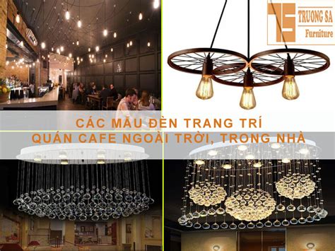 Các mẫu đèn tròn trang trí quán cafe độc đáo và tạo điểm nhấn cho không