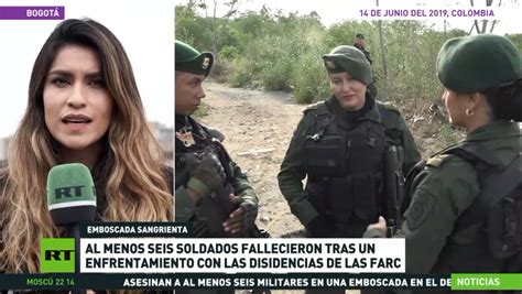 Al Menos 6 Soldados Mueren En Colombia Tras Un Enfrentamiento Con Las Disidencias De Las Farc Rt