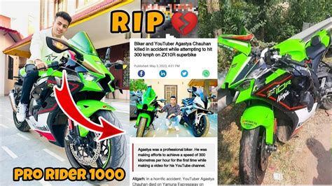 Prorider1000agastaychauhan Bike Accident 💔 Pro Rider 1000 Died In Road Accident😭 Zx10r Total