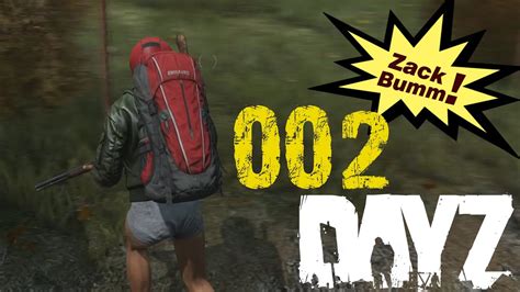 DayZ 002 Der Unterhosenmann Let S Play DayZ Standalone Deutsch