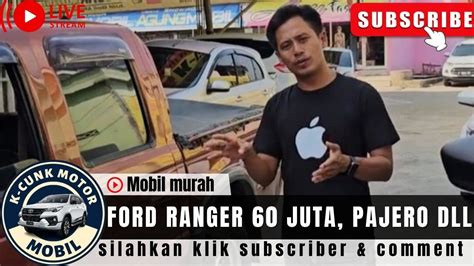 🔴mobil Ford Ranger Ertiga Pajero Dll⁉️review Mobil Murah Di K Cunk