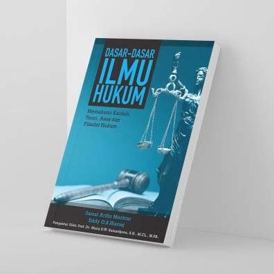 Jual Dasar Dasar Ilmu Hukum Memahami Kaidah Teori Asas Dan Filsafat