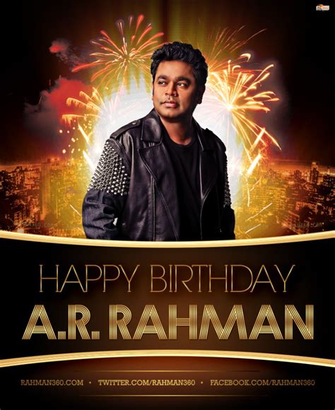 Happy Birthday Wishes To Ar Rahman Rahman 360º