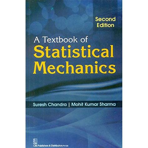 Textbook Of Statistical Mechanics Nd Edition Suresh Chandra Jarir