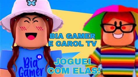 ROBLOX JOGUEI A BIA GAMER E A CAROL TV PRINTS YouTube