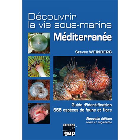 Découvrir la vie sous marine en Méditerranée 2ème édition Déclassé