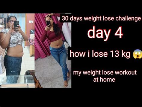 30 Days Weight Lose Challenge DAY 4 How I Lose 13 Kg At Home YouTube