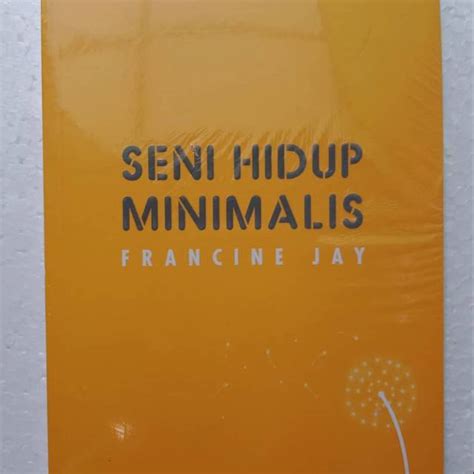 Jual Buku Seni Hidup Minimalis Francine Jay Shopee Indonesia