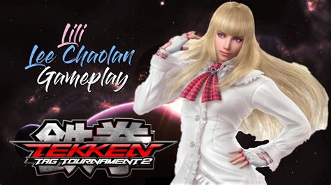 Tekken Tag Tournament 2 Lililee Chaolan Gameplay Youtube