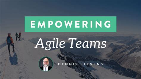 Unleashing Agile Empowering Agile Teams For Managers By Leadingagile