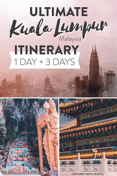 The Ultimate 1 And 3 Day Itinerary Kuala Lumpur Malaysia Castaway