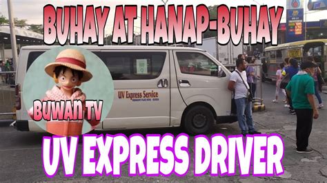 Paano Ang Buhay At Ang Hanap Buhay Bilang UV EXPRESS DRIVER