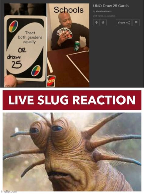 Image Tagged In Live Slug Reaction Imgflip