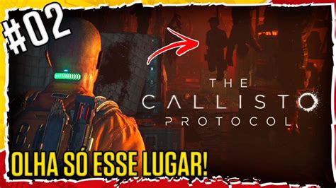 The Callisto Protocol Consequ Ncias Gameplay Em Portugu S Pt Br