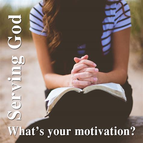 Serving God - What’s Your Motivation?