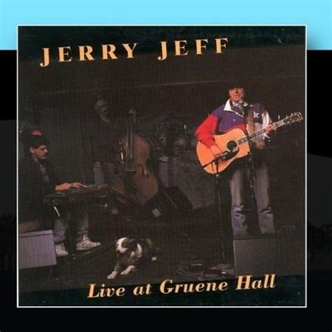 Jerry Jeff Walker - Live at Gruene Hall Lyrics and Tracklist | Genius