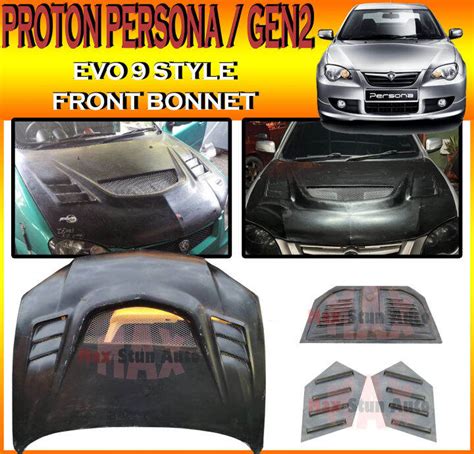 PROTON PERSONA GEN2 EVO9 FRONT BONNET E9 BONET DEPAN FOR GEN 2