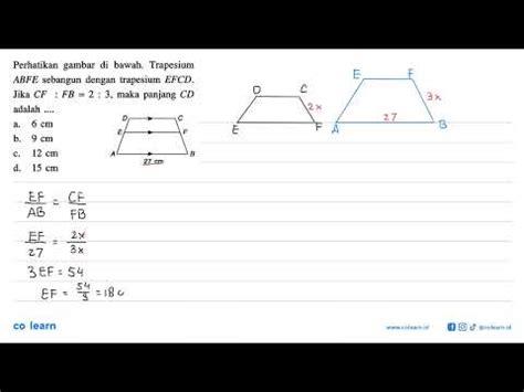 perhatikan gambar di bawah. Trapesium ABFE sebangun dengan trapesium EFCD .Jika CF:FB=2:3, maka ...