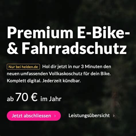 Helden De E Bike Versicherung Erfahrungen Test