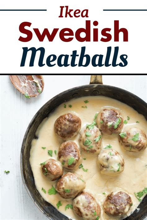 Ikea Swedish Meatball Recipe - Insanely Good