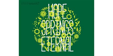 Hope Springs Eternal