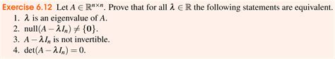 Solved Exercise 6 12 Let A E Rnxn Prove That For All A E R Chegg