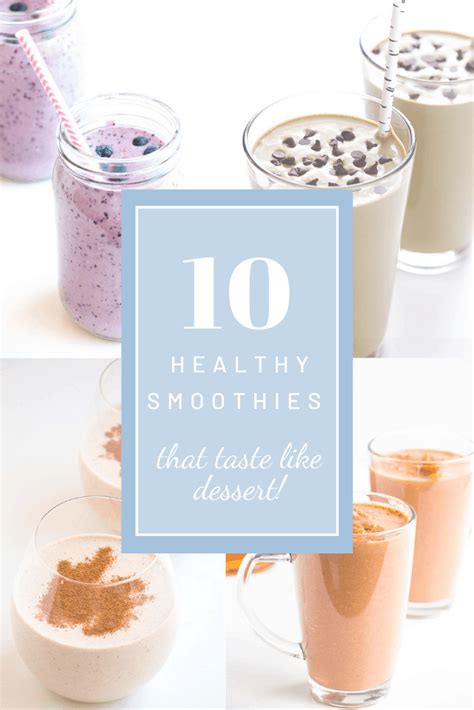 10 Healthy Smoothies That Taste Like Dessert Baking Ginger