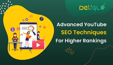 Advanced Youtube Seo Techniques For Higher Rankings Deuglo