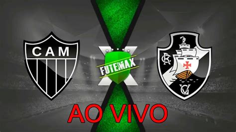 Atletico Mg X Vasco Ao Vivo 04 10 2020 Youtube