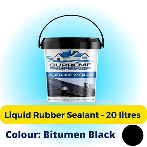 Liquid Rubber Sealant 20 Litres Bitumen Supreme Waterproofing And