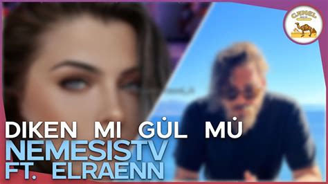 NemesisTV ft Elraenn Diken Mi Gül Mü Sibel Can AI Cover Camel