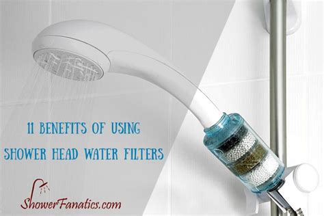 11 Benefits of Using Shower Head Water Filters | Shower Fanatics