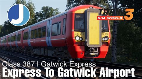 Train Sim World 3 London To Brighton Class 387 Express To Gatwick Youtube