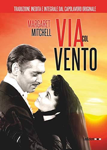 Via Col Vento By Margaret Mitchell Goodreads