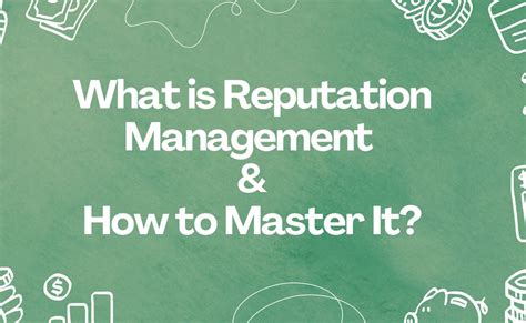 Reputation Management What It Is And Mastering The How To By