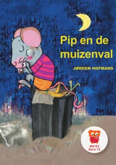 Pip en de muizenval Jørgen Hofmans Boek 9789083175744 ReadShop