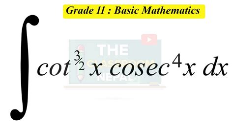 Integral Of Cot 3 2 X Cosec 4 X Dx By Substitution Method Class 11