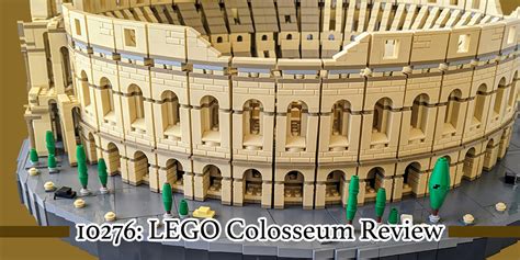 10276: The Colosseum LEGO Set Review - BricksFanz