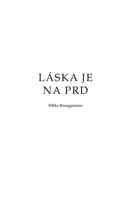 Kniha Láska je na prd Wibke Brueggemannová Dobré Knihy cz