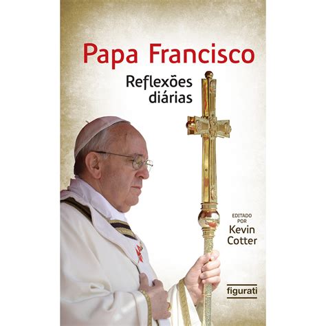 Livro Papa Francisco Reflex Es Di Rias Submarino