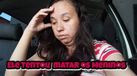 Ele Tentou Matar Os Meninos Não Acredito Que Isso Aconteceu YouTube