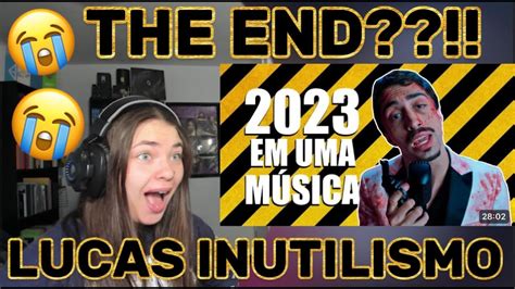 LUCAS INUTILISMO 2023 EM UMA MÚSICA REACTION YouTube