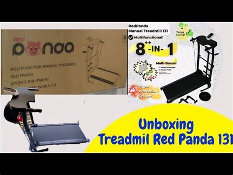 Unboxing Dan Cara Memasang Treadmil Red Panda Treadmill Manual