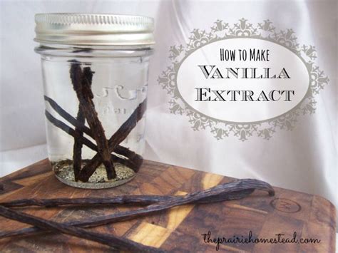 How To Make Vanilla Extract • The Prairie Homestead Recipe Make Vanilla Extract Homemade