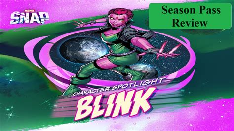 Marvel Snap Season Pass Review Blink Youtube