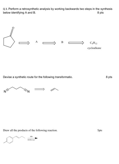 Solved Q3 Perform A Retrosynthetic Analysis By Working Chegg