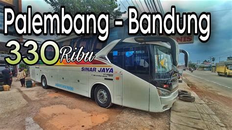 Tarifnya Murah Banget Sinar Jaya Executive Class Palembang Bandung